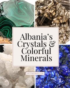 graphic featuring colorful minerals and crystals with the text “Albania’s Crystals & Colorful Minerals”