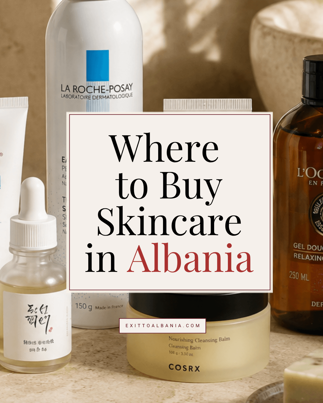 Where to Buy Skincare in Albania article cover with European and Korean skincare products